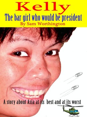 cover image of Kelly--The bar girl who would be president